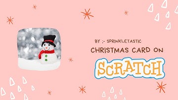 How to make a Christmas ⛄⛄ card on - Scratch