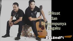 Delondri - Demi Allah Aku Mencintaimu - Official Lyrics Video  - Durasi: 3:52. 
