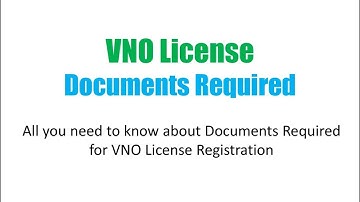 VNO License Documents Required