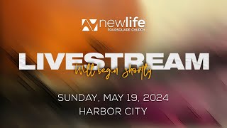 Sunday Service, May 19, 2024 at 11 am - New Life Harbor City LIVESTREAM screenshot 5