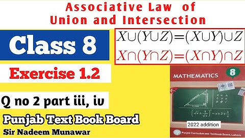 Class 8 Exercise 1.2 Q no 2 PTB Maths Ex 1.2 Associative Law  of union Hindi Urdu Sir Nadeem Munawar