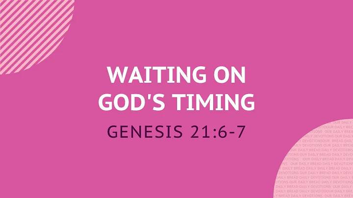 Waiting on God’s Timing - Daily Devotion