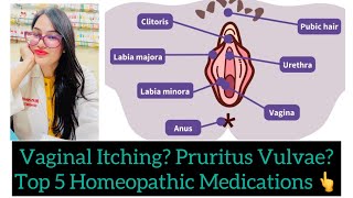 Vaginal Itching Vaginal Fungal Infection Pruritus Vulvae Best Homeopathic Medicine Itchy Vagina