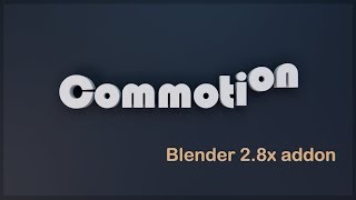 Commotion Addon - Blender 2.8x Commotion Addon - Blender 2.8x