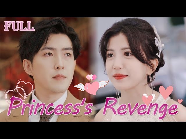【FULL】Real princess returned to wealthy family, finding her CEO fiancé as her childhood sweetheart class=
