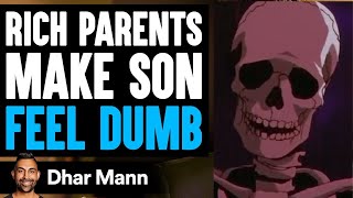 Dhar Mann But With Skeleton Meme Parents Make Son Feel Dumb