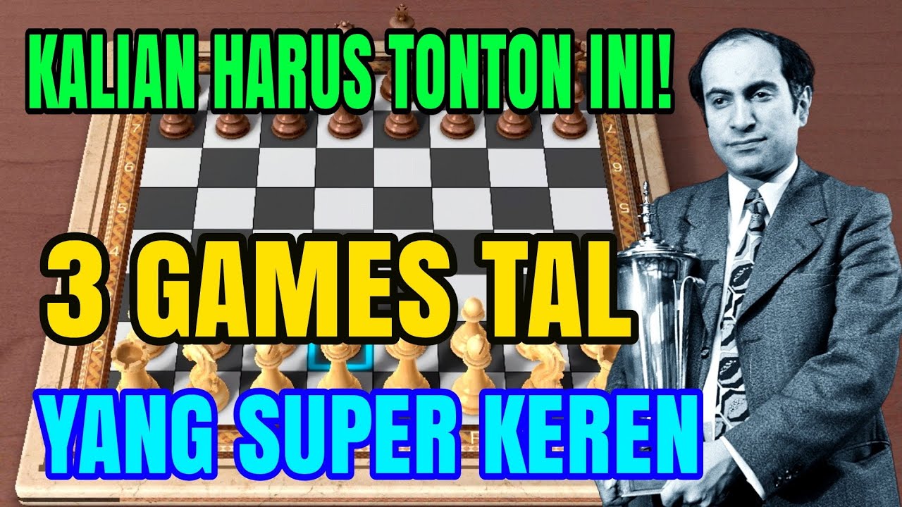 PERMAINAN MIKHAIL TAL SUPER KEREN! yang membuat lawan kena mental tiga 1965