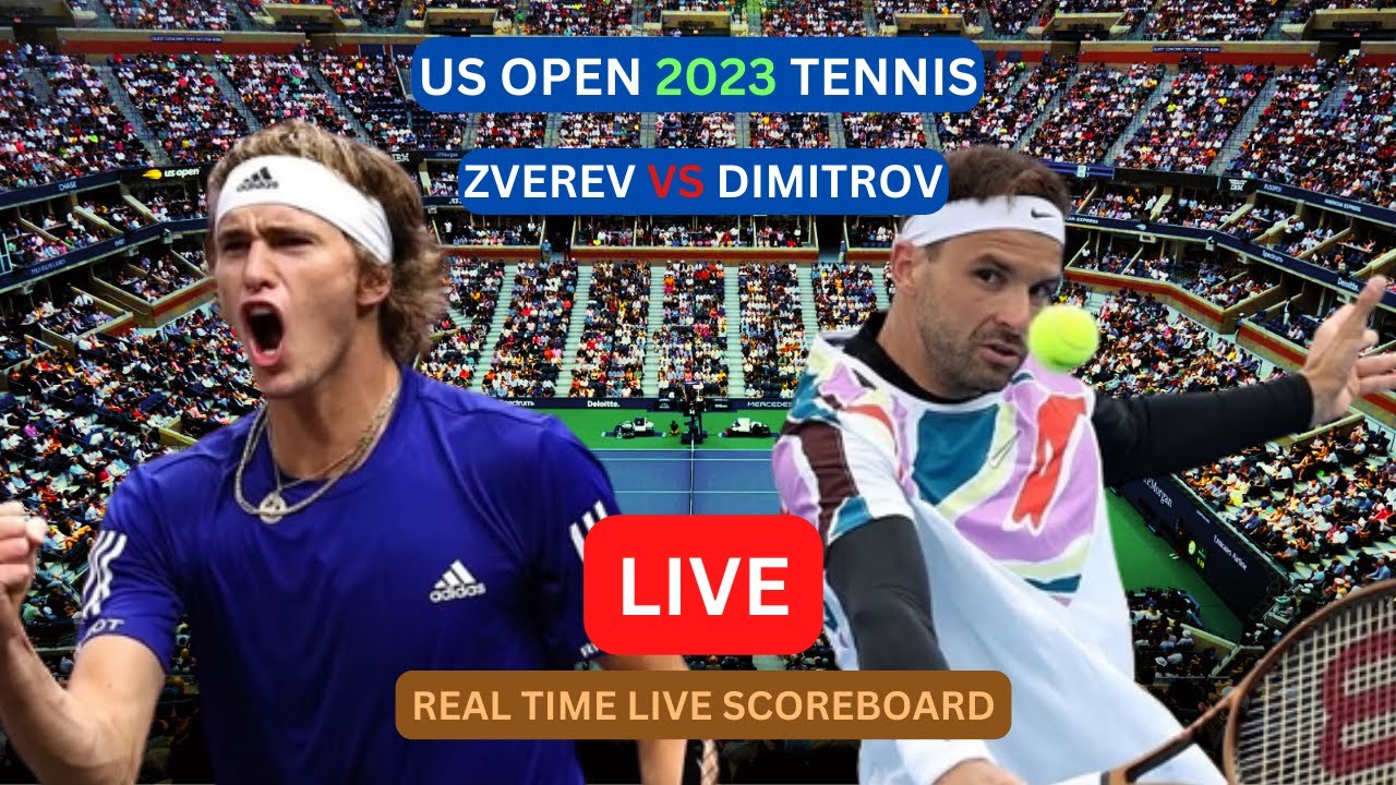 Alexander Zverev Vs Grigor Dimitrov LIVE Score UPDATE Today 2023 US Open Tennis 1/16-Finals Game