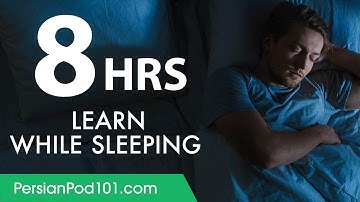 Learn Persian While Sleeping 8 Hours - Learn ALL Basic Vocabulary