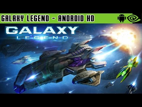 Galaxy Legend - Gameplay Nvidia Shield Tablet Android 1080p (Android Games HD)