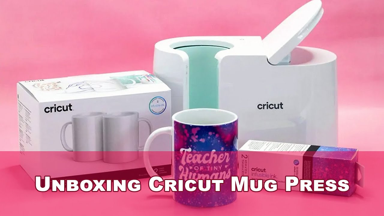 Unboxing Cricut Mug Press YouTube