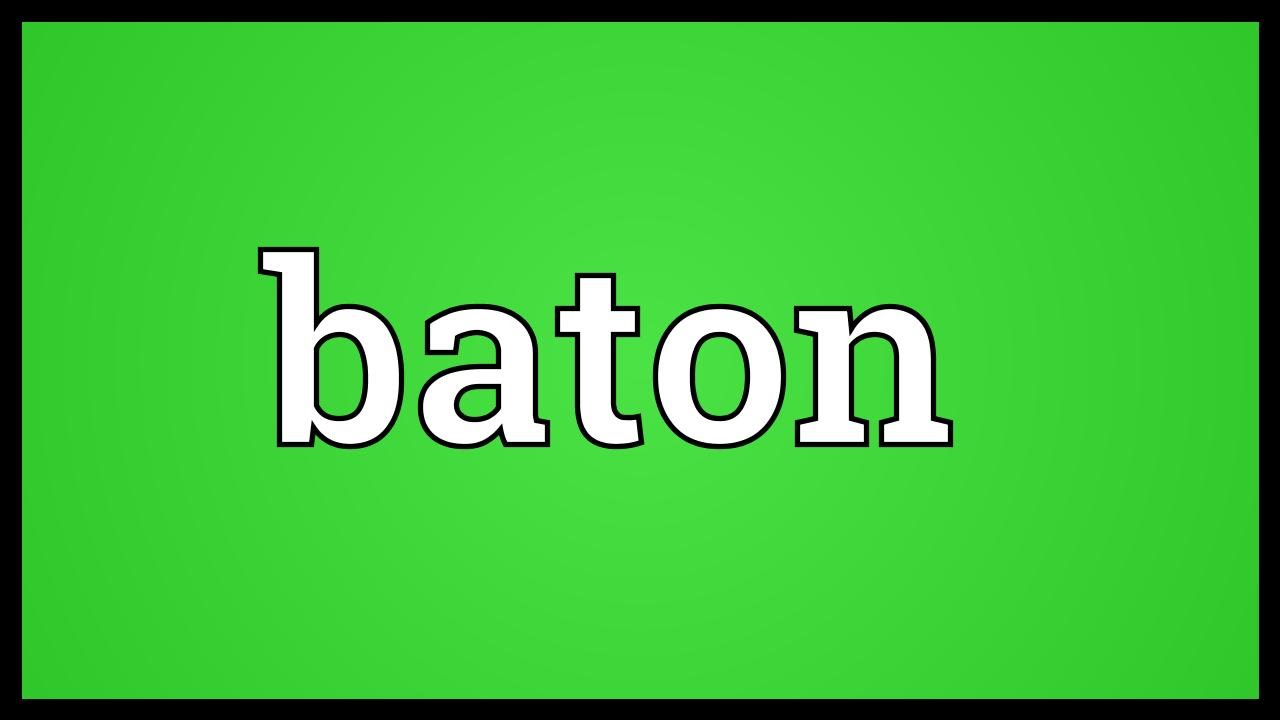 Baton meaning