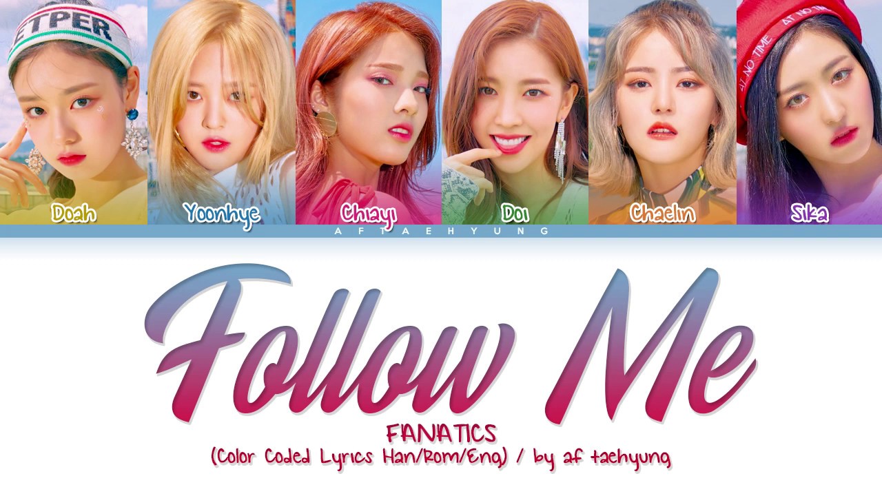 FANATICS (파나틱스) - FOLLOW ME (Color Coded Lyrics Han/Rom/Eng)