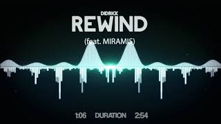 Didrick - Rewind (feat. MIRAMIS)