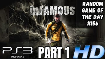 inFamous Gameplay Walkthrough Part 1 | PS3 | RANDOM GAME OF THE DAY 156 (NO COMMENTARY GAMING)