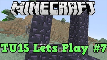 Minecraft Xbox 360 TU15 Lets Play #7 "Nether Portal"