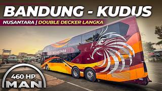 7 Tahun Ngincer Bus Ini, Gimana Sekarang Kabarnya ? Naik Double Decker Nusantara MAN R37