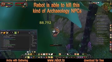 WoWBot ReBot - Archaeology botting in World of Warcraft