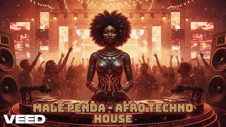 🌙 Malé Penda – Afro Techno House 🌙