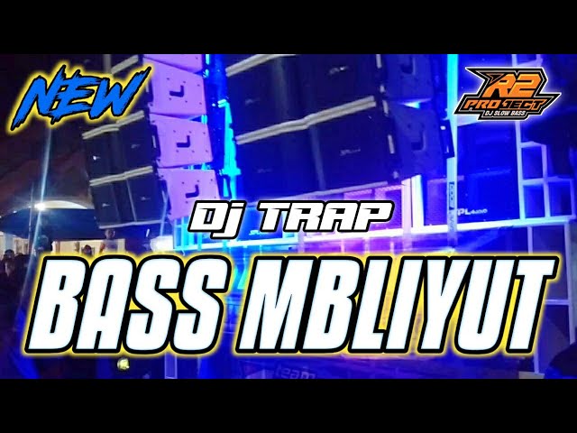 DJ TRAP BASS MBLIYUT || SHELTER COCOK UNTUK CEK SOUND BASS HOREG || by r2 project official remix class=