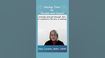 Save Time for Nurses and Docs - Clinical Communication