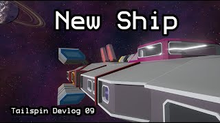 Tailspin Devlog 09 - New Ship and Refactoring
