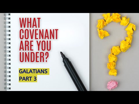 WHAT COVENANT ARE YOU UNDER? GALATIANS PART 3 - DR TIM GRAGE - YouTube