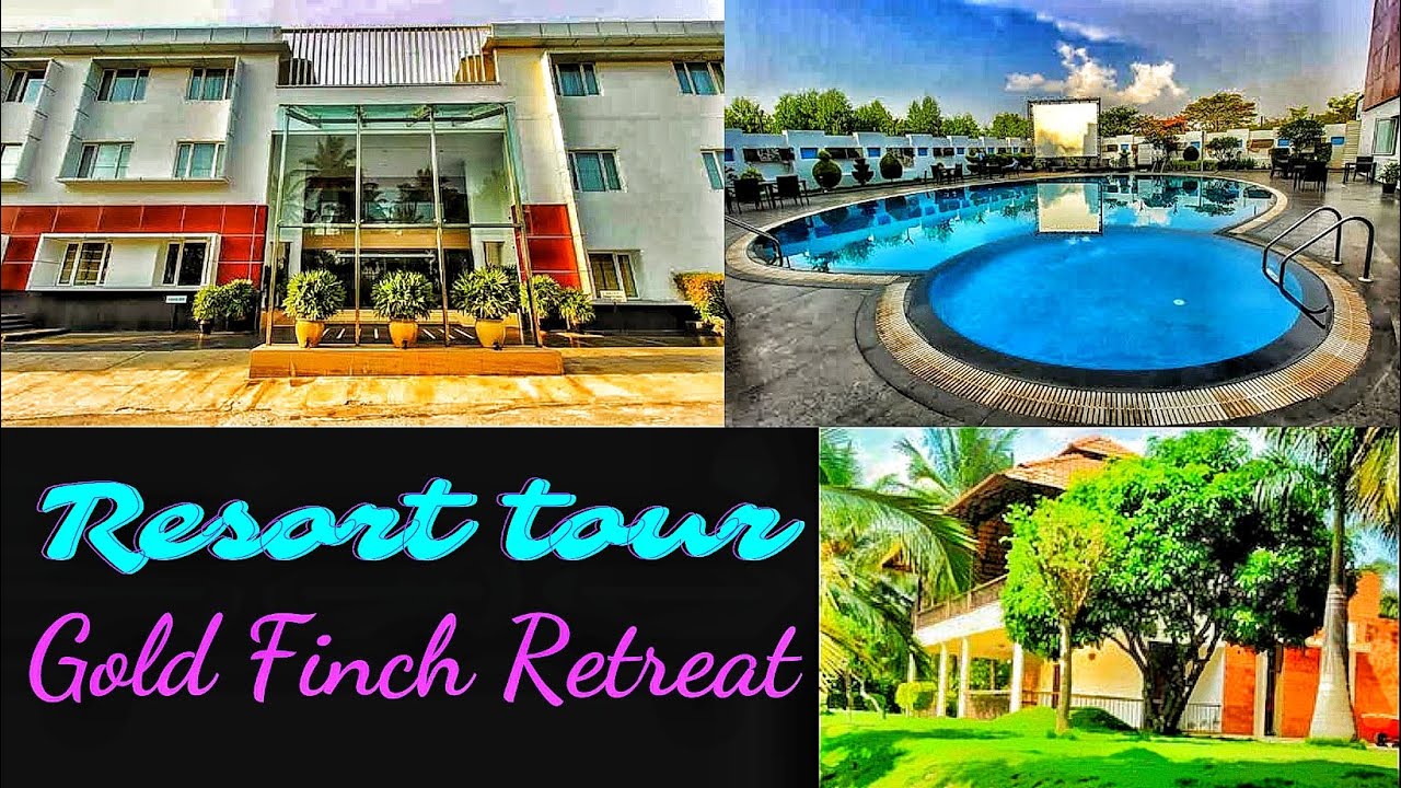 Best Resorts Near Bangalore For Weekend Gateways Gold Finch Retreat