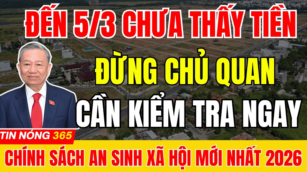 NẾU ĐẾN 5/3 VẪN CHƯA THẤY TIỀN LƯƠNG TRỢ CẤP : KIỂM TRA NGAY TRƯỚC KHI QUÁ MUỘN  #tintuc #luonghuu
