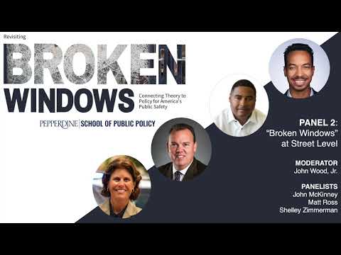 Revisiting Broken Windows: Panel 2 - “Broken Windows”at Street Level