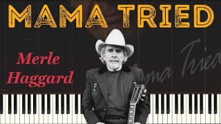 Merle Haggard - Mama Tried (Piano Tutorial)