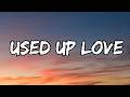 Used Up Love (Lyrics)