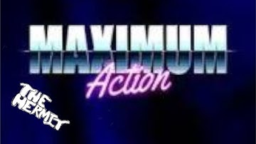 Maximum action Walkthrough