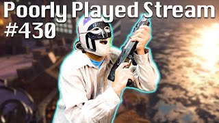 Poorly Played Stream #430 InterLooper