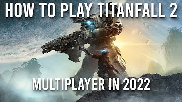 How To Play Titanfall 2 Multiplayer In 2023 (Northstar Client)