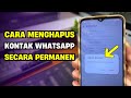 Cara Menghapus Kontak WhatsApp Secara Permanen di Android