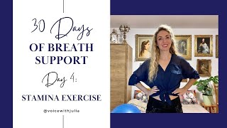 Day 4: Breath Stamina Exercise - 30 Days of Breath Support