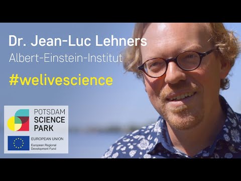 #welivescience Interview mit Dr. Jean-Luc Lehners (MPI AEI)