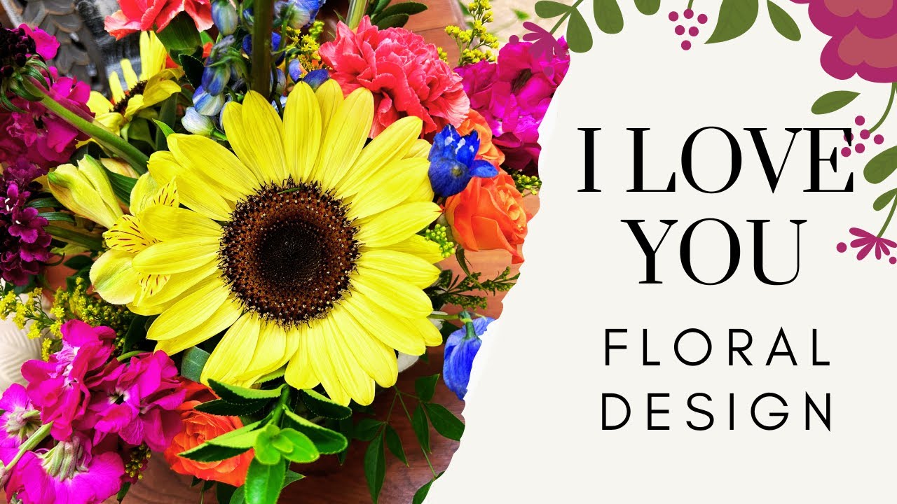 How We Make Our "I Love You" Floral Design YouTube