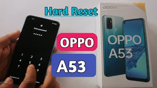 Hard Reset Oppo A53(Cph2127) Remove Pattern/Pin/Password || without computer || without Tool/Box