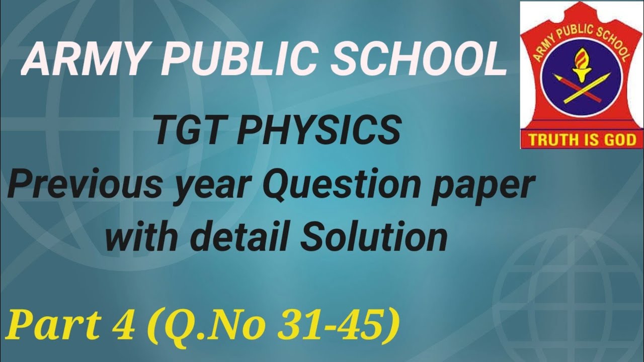 APS Previous Year Questions with detail solution || TGT PHYSICS PAPER