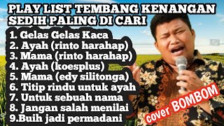 Playlist TEMBANG KENANGAN sedih paling dicari|versi cover BOMBOM|