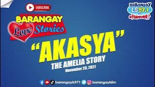 AKASYA - AMELIA | Papa Dudut | Barangay Love Stories