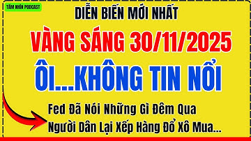 Trực Tiếp Giá Vàng Hôm Nay 30/11/2025: Không Thể Tin Nổi Diễn Biến Vàng 9999, SJC, DOJI, PNJ