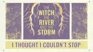 LUBACK - The Witch, The River And The Storm (Official Lyric Video)