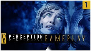 Famous PERCEPTION Gameplay  - INDIE HORROR AS BLIND PROTAGONIST - Part 1 - Gameplay Walkthrough Lets Play Profile