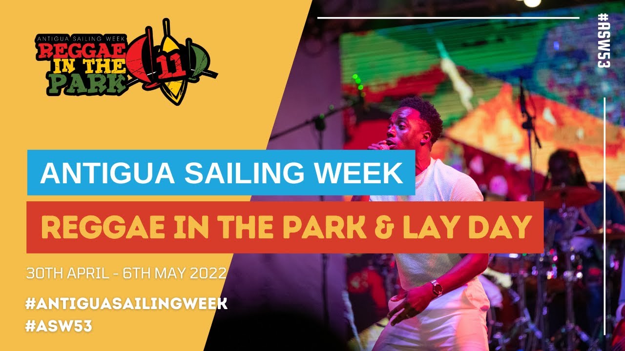 ⁣Reggae in The Park & Lay day highlights 🍻 | Antigua Sailing Week 2022