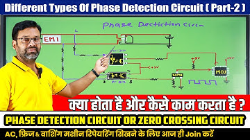 Phase Detection Circuit and Zero Crossing Circuit in AC PCB | Ac pcb repairing course institute