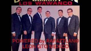 Video thumbnail of "NO TE VAYAS CORAZON-LOS WAWANCO-POWERED by RAFAZTLAN®"