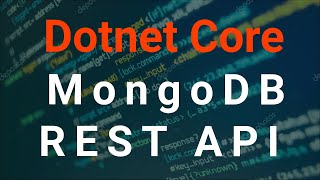 DotNetCore MongoDB REST API Tutorial | DotNetCore | MongoDB | REST | API | Tutorial | Visual Code